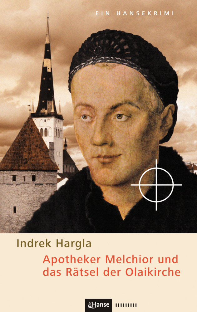 Cover: 9783863930561 | Apotheker Melchior und das Rätsel der Olaikirche | Indrek Hargla