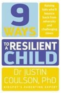 Cover: 9780733334825 | 9 Ways to a Resilient Child | Justin Coulson | Taschenbuch | Englisch