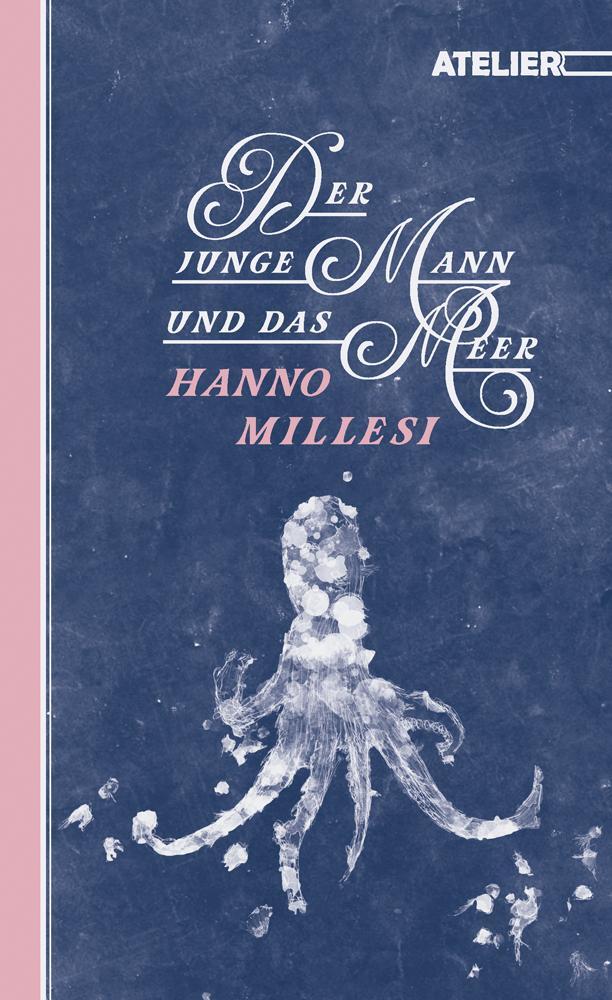 Cover: 9783990650912 | Der junge Mann und das Meer | Hanno Millesi | Buch | Deutsch | 2023