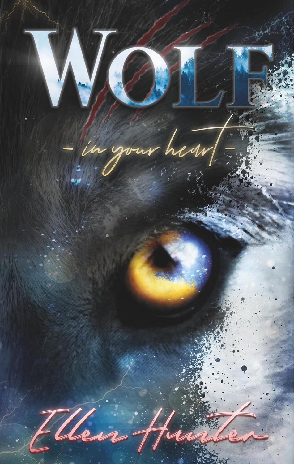 Cover: 9783750410480 | Wolf | In your Heart | Ellen Hunter | Buch | Wolf | 464 S. | Deutsch