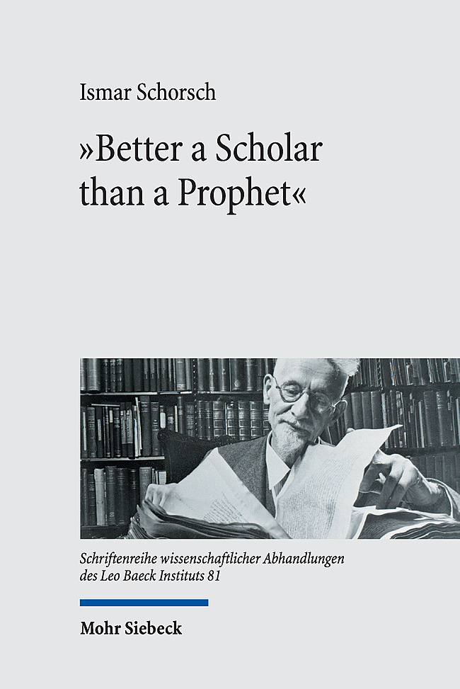 Cover: 9783161592973 | "Better a Scholar than a Prophet" | Ismar Schorsch | Buch | Englisch