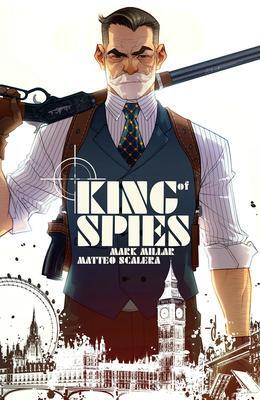 Cover: 9781534322127 | King of Spies, Volume 1 | Mark Millar | Taschenbuch | Englisch | 2022