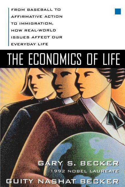 Cover: 9780070067097 | The Economics of Life: From Baseball to Affirmative Action to...