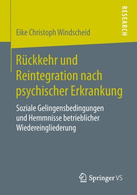 Cover: 9783658261658 | Rückkehr und Reintegration nach psychischer Erkrankung | Windscheid