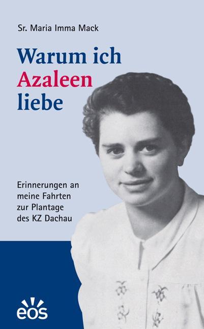 Cover: 9783880967502 | Warum ich Azaleen liebe | Josefa Mack (u. a.) | Taschenbuch | Deutsch