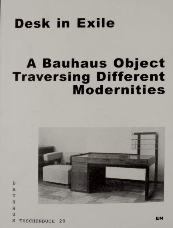 Cover: 9783959051224 | Desk in Exile | Bauhaus Taschenbuch 20 | 2016 | Taschenbuch | 152 S.