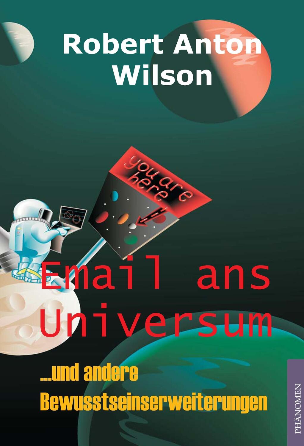 Cover: 9783933321787 | Email ans Universum | ... und andere Bewusstseinserweiterungen | Buch