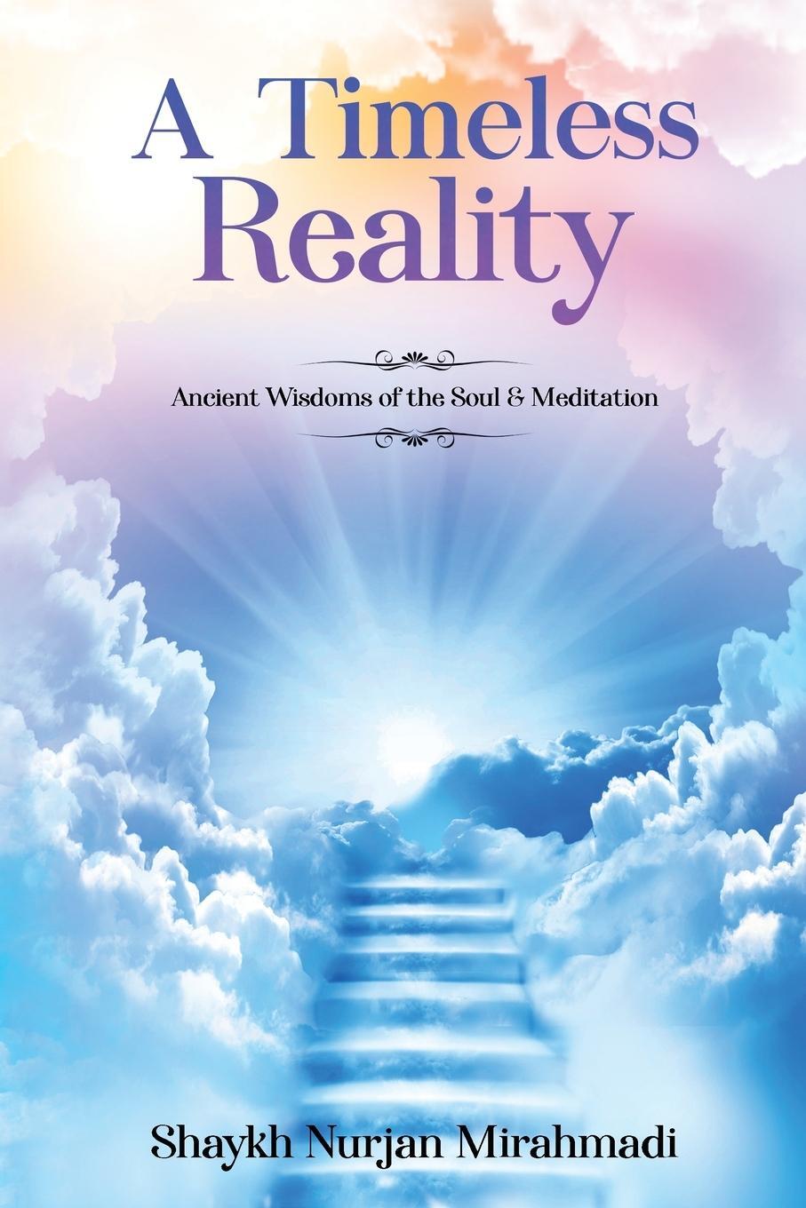 Cover: 9781989602034 | A Timeless Reality - Ancient Wisdoms of the Soul and Meditation | Buch