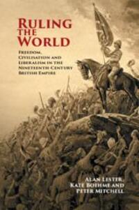 Cover: 9781108444897 | Ruling the World | Alan Lester (u. a.) | Taschenbuch | Englisch | 2021