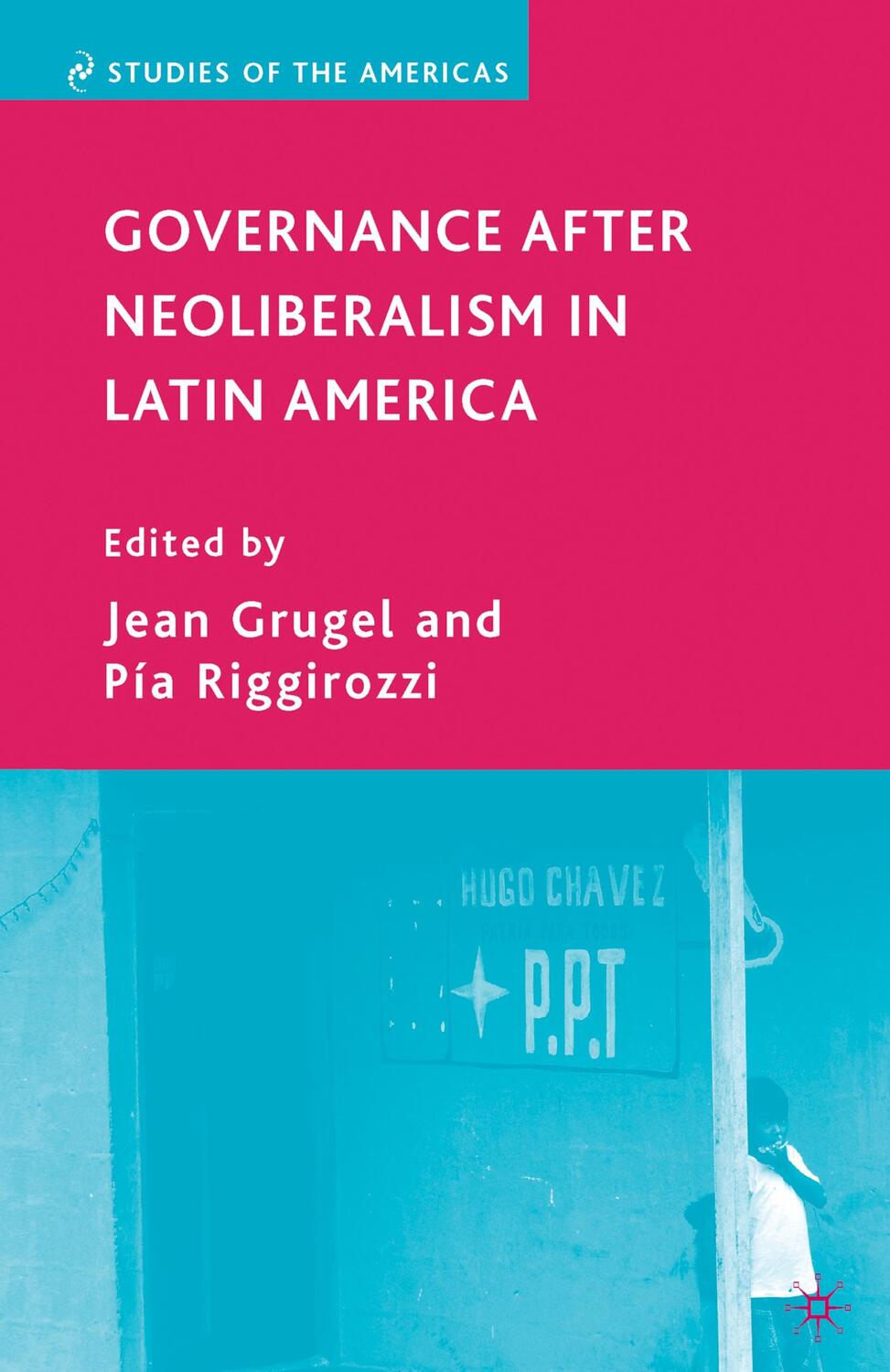 Cover: 9780230604421 | Governance after Neoliberalism in Latin America | J. Grugel | Buch