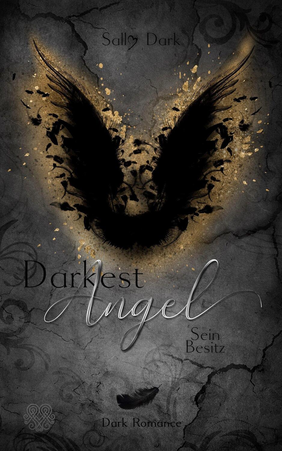 Cover: 9783969667699 | Darkest Angel - Sein Besitz (Band 3) | Sally Dark | Taschenbuch | 2021