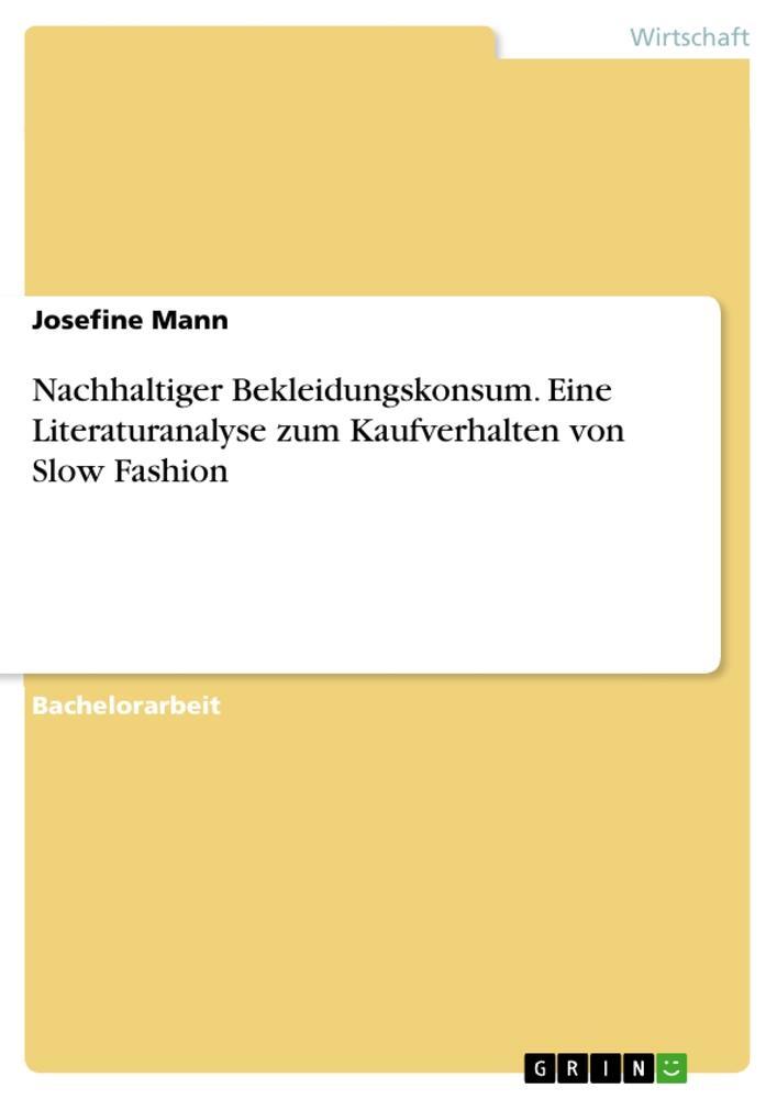 Cover: 9783668150355 | Nachhaltiger Bekleidungskonsum. Eine Literaturanalyse zum...