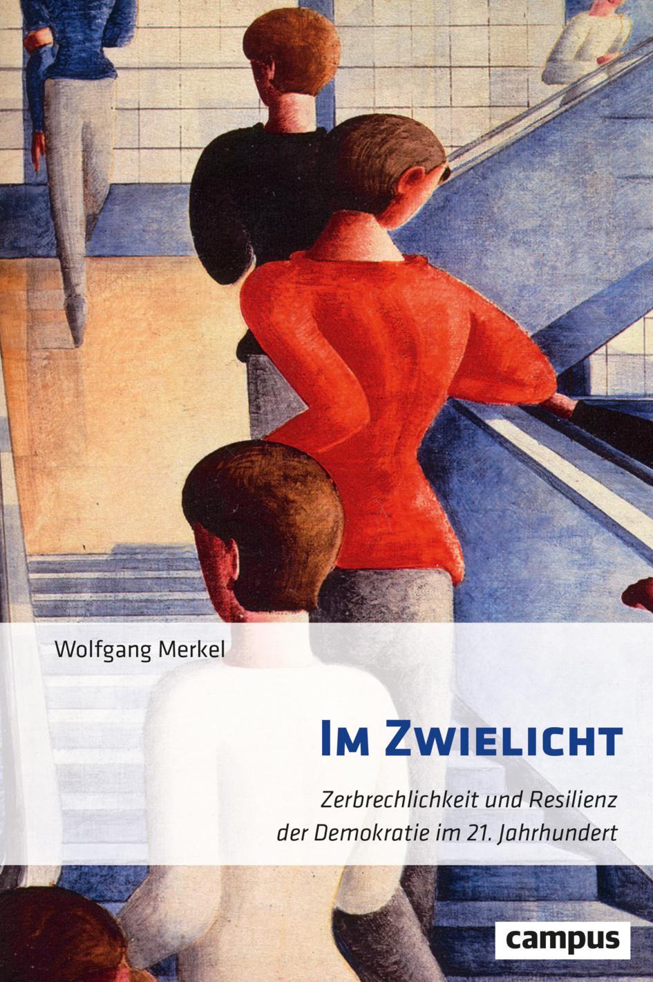 Cover: 9783593517803 | Im Zwielicht | Wolfgang Merkel | Buch | 420 S. | Deutsch | 2023