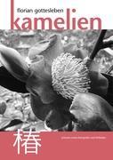 Cover: 9783842396661 | Kamelien | Schwarz-Weiß-Fotografie und Leitfaden | Florian Gottesleben