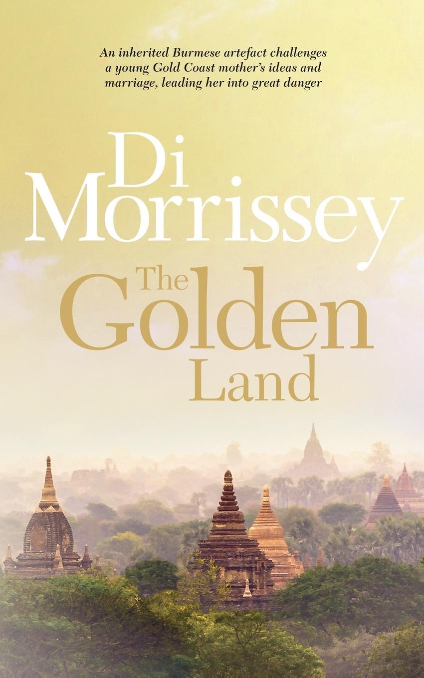 Cover: 9781250053244 | The Golden Land | Di Morrissey | Taschenbuch | Paperback | Englisch