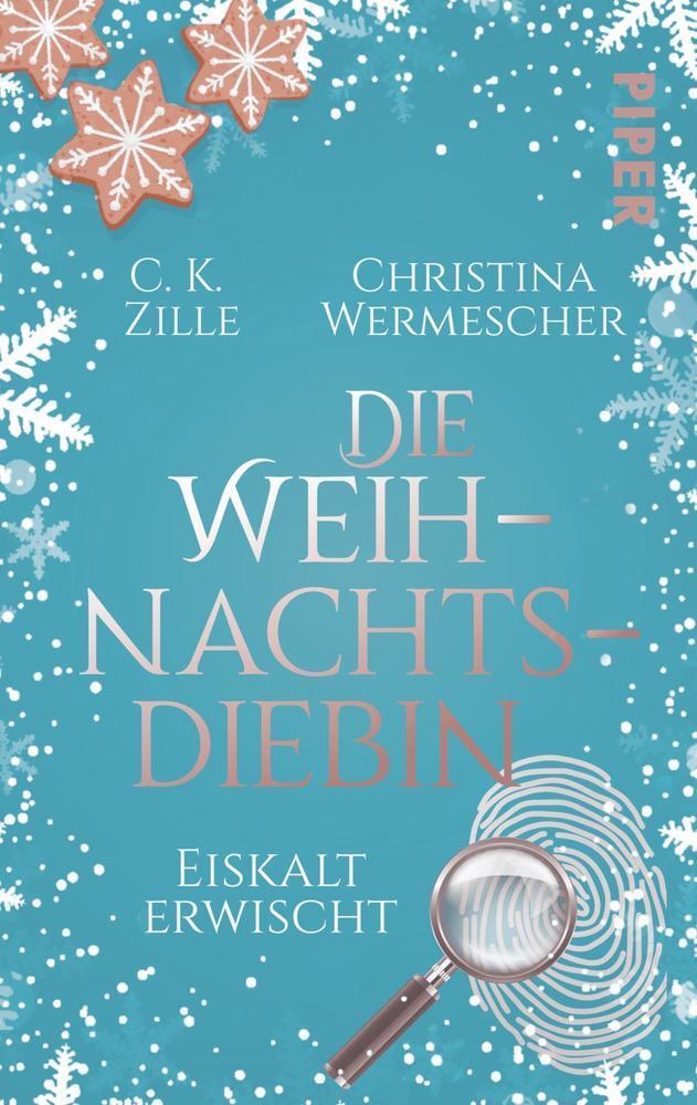 Cover: 9783492503877 | Die Weihnachtsdiebin. Eiskalt erwischt | Roman | C.K. Zille (u. a.)
