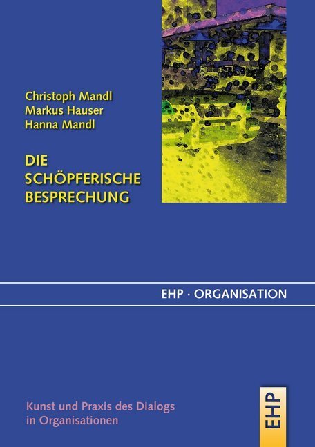 Cover: 9783897970571 | Die schöpferische Besprechung | Christoph Mandl (u. a.) | Taschenbuch
