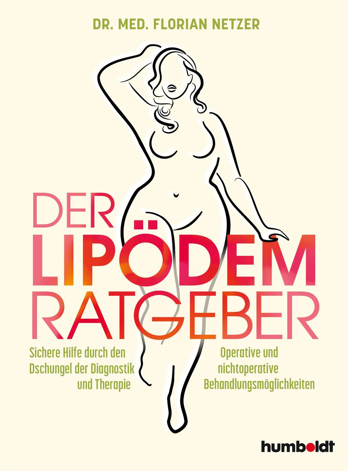 Cover: 9783842630918 | Der Lipödem Ratgeber | Florian J. Netzer | Taschenbuch | Deutsch