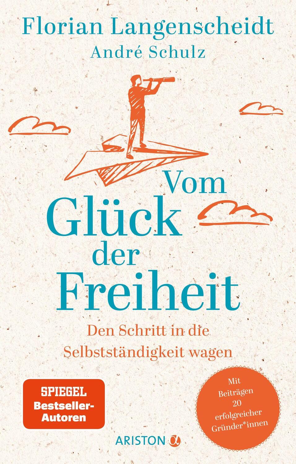 Cover: 9783424202588 | Vom Glück der Freiheit | Florian Langenscheidt (u. a.) | Buch | 2022