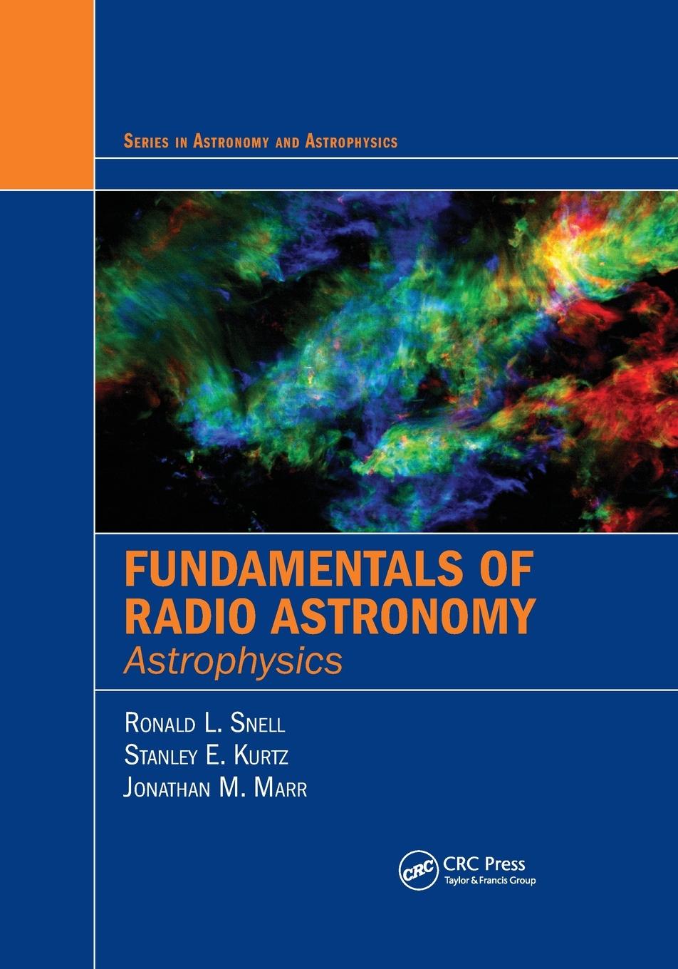 Cover: 9780367779825 | Fundamentals of Radio Astronomy | Astrophysics | Snell (u. a.) | Buch