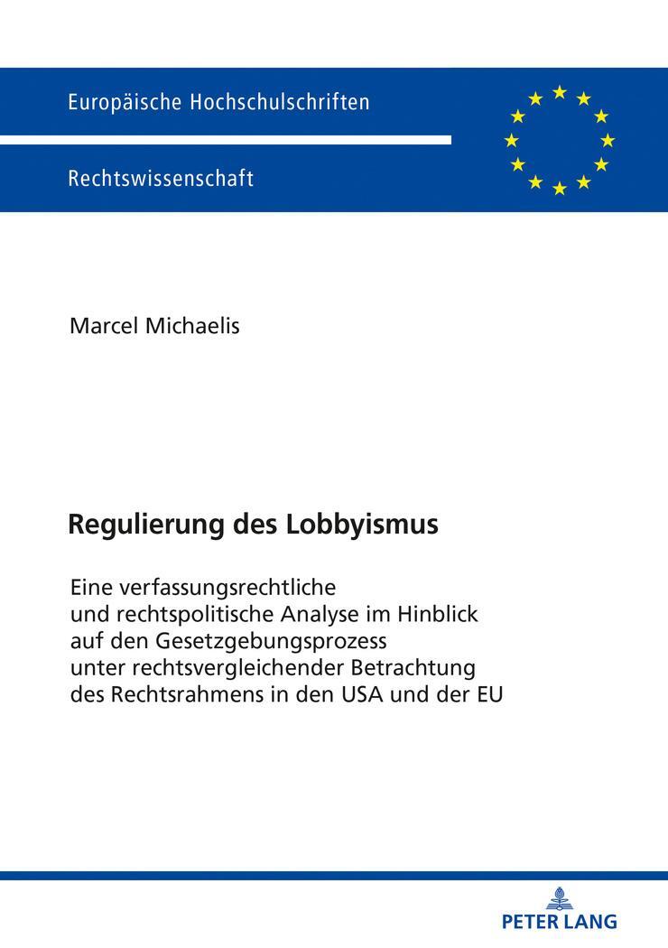 Cover: 9783631761489 | Regulierung des Lobbyismus | Marcel Michaelis | Taschenbuch | Deutsch