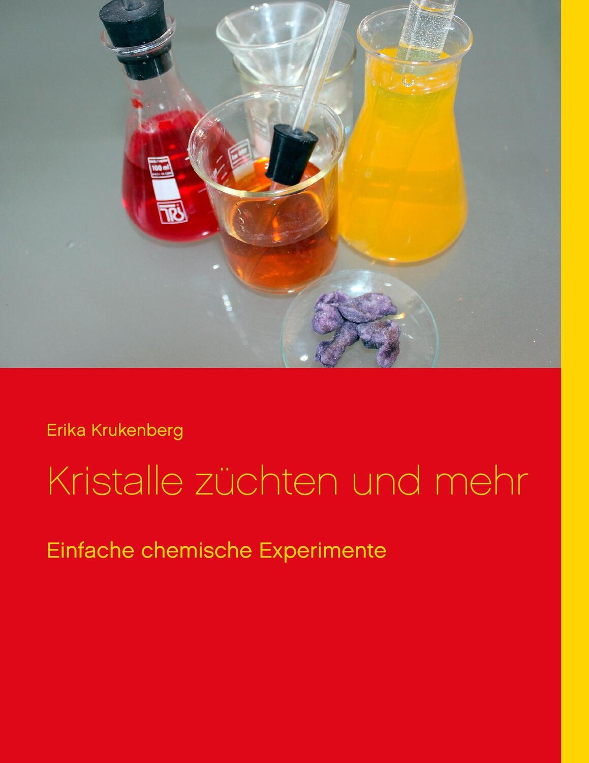 Cover: 9783739213156 | Kristalle züchten und mehr | Einfache chemische Experimente | Buch