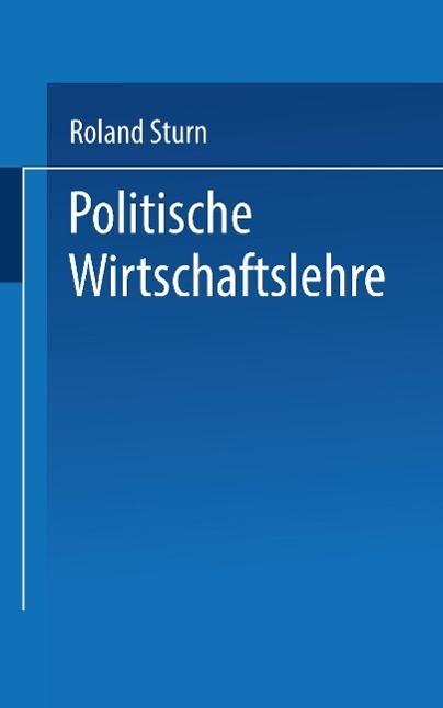 Cover: 9783663195382 | Politische Wirtschaftslehre | Roland Sturm | Taschenbuch | Paperback