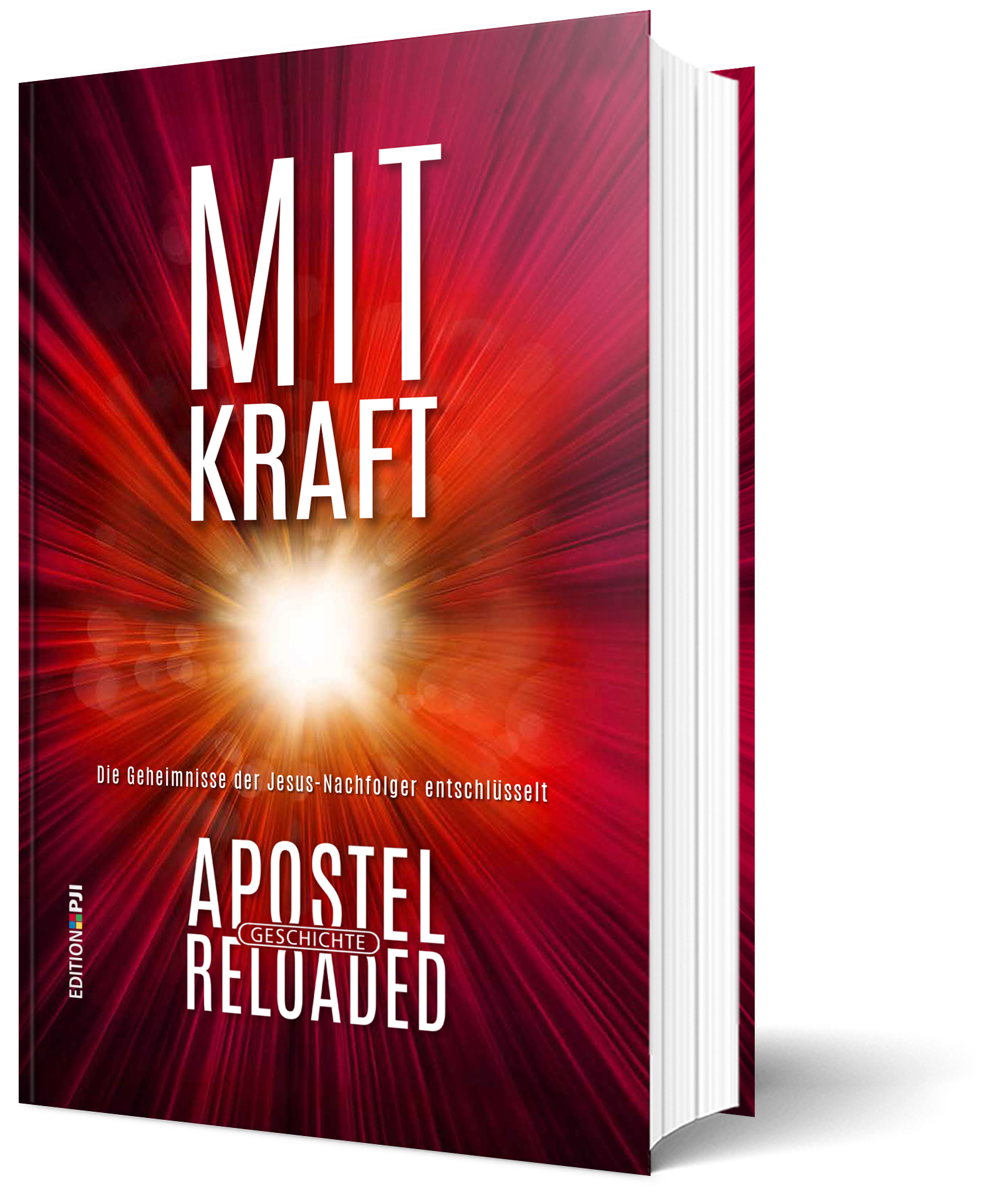 Cover: 9783944764627 | Mit Kraft - Apostelgeschichte Reloaded | Peter J. Ischka | Buch | Buch