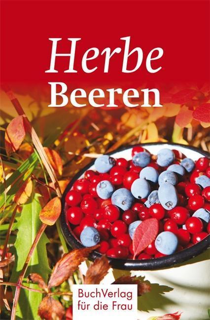 Cover: 9783897984370 | Herbe Beeren | MiniBibliothek, Minibibliothek | Carola Ruff | Buch