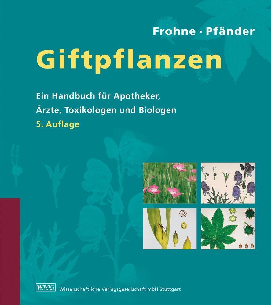 Cover: 9783804720602 | Giftpflanzen | Dietrich Frohne (u. a.) | Buch | Deutsch | 2004