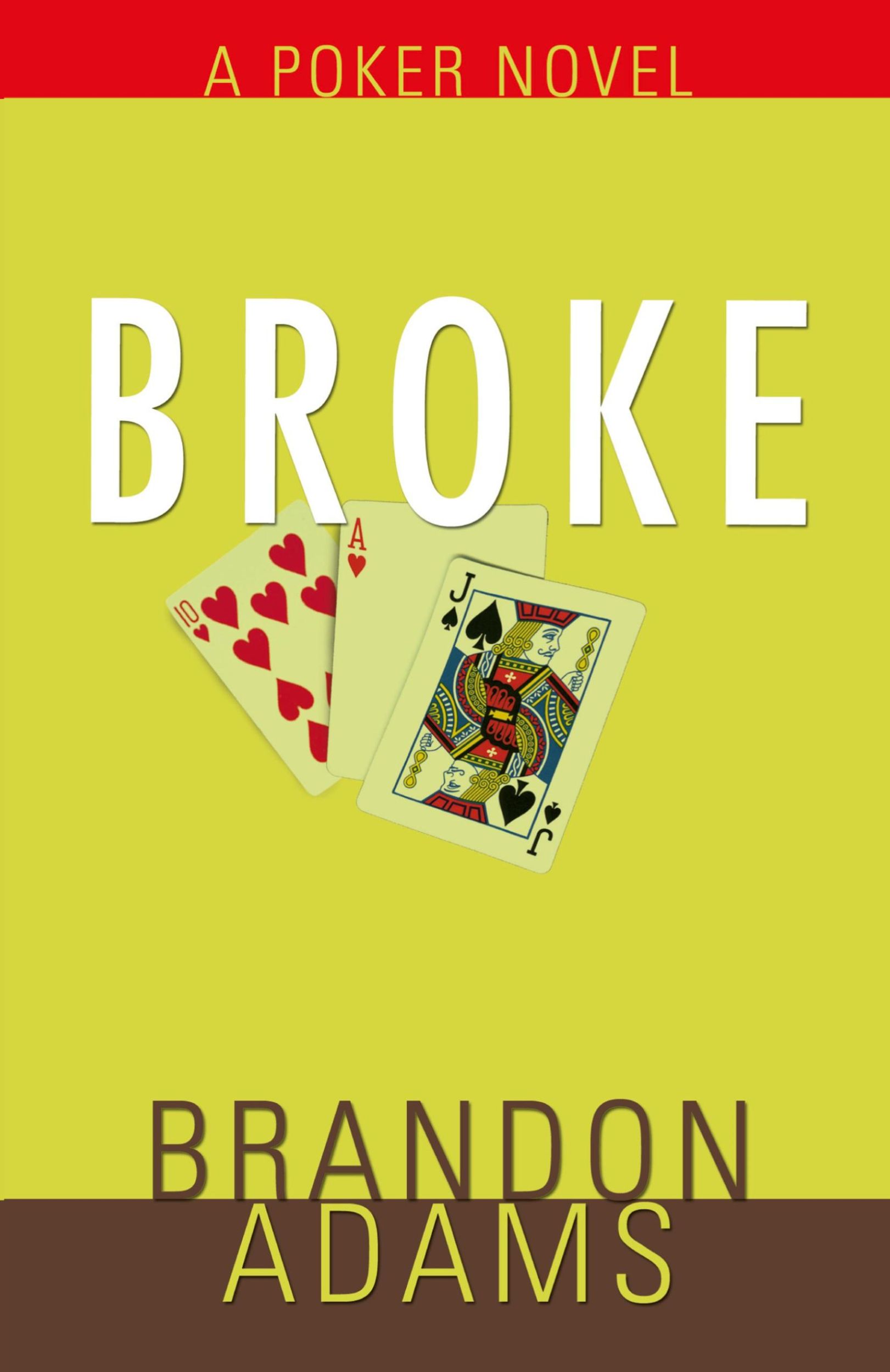 Cover: 9781583484715 | Broke | A Poker Novel | Brandon Adams | Taschenbuch | Englisch | 2008