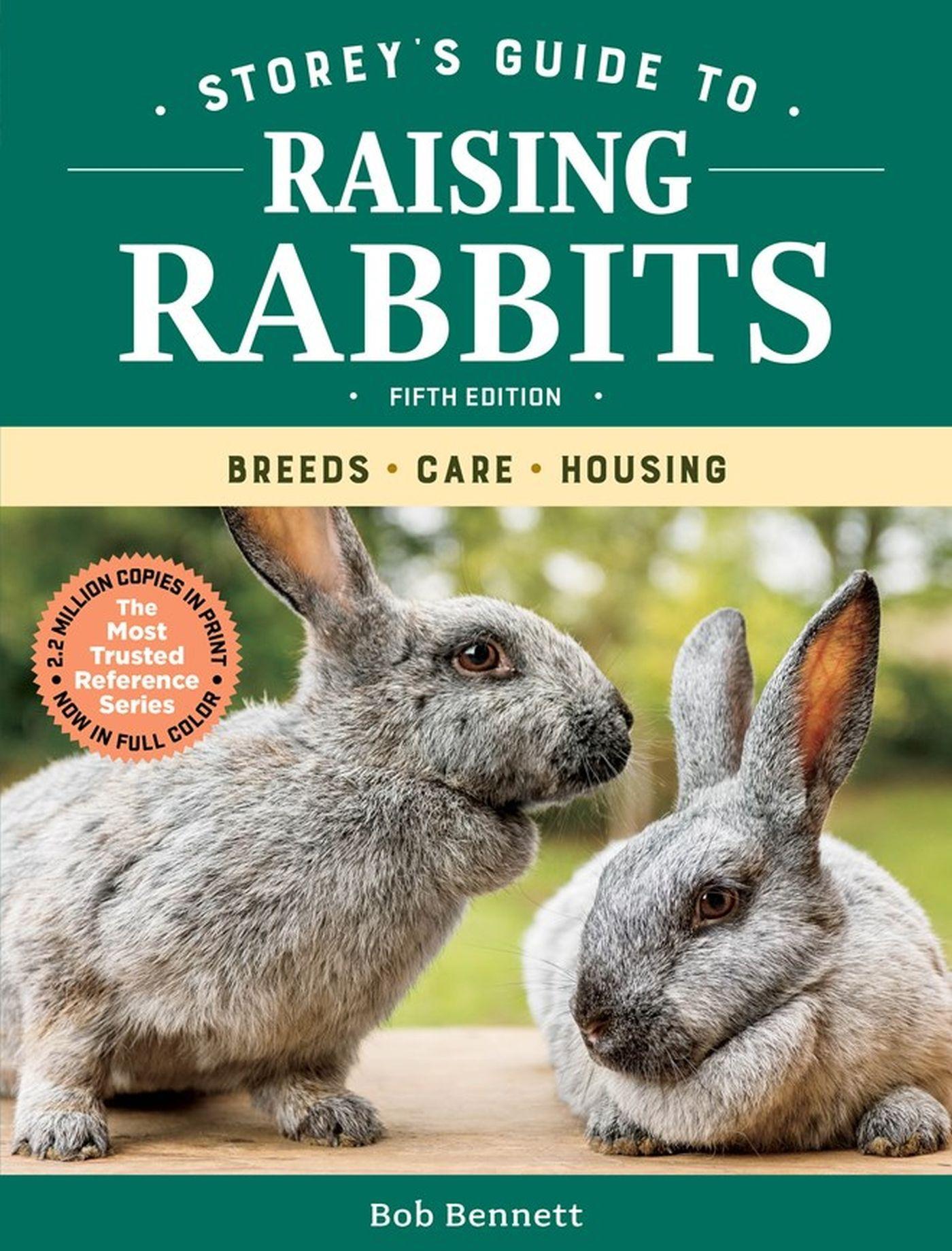 Cover: 9781612129761 | Storey's Guide to Raising Rabbits, 5th Edition | Breeds, Care, Housing