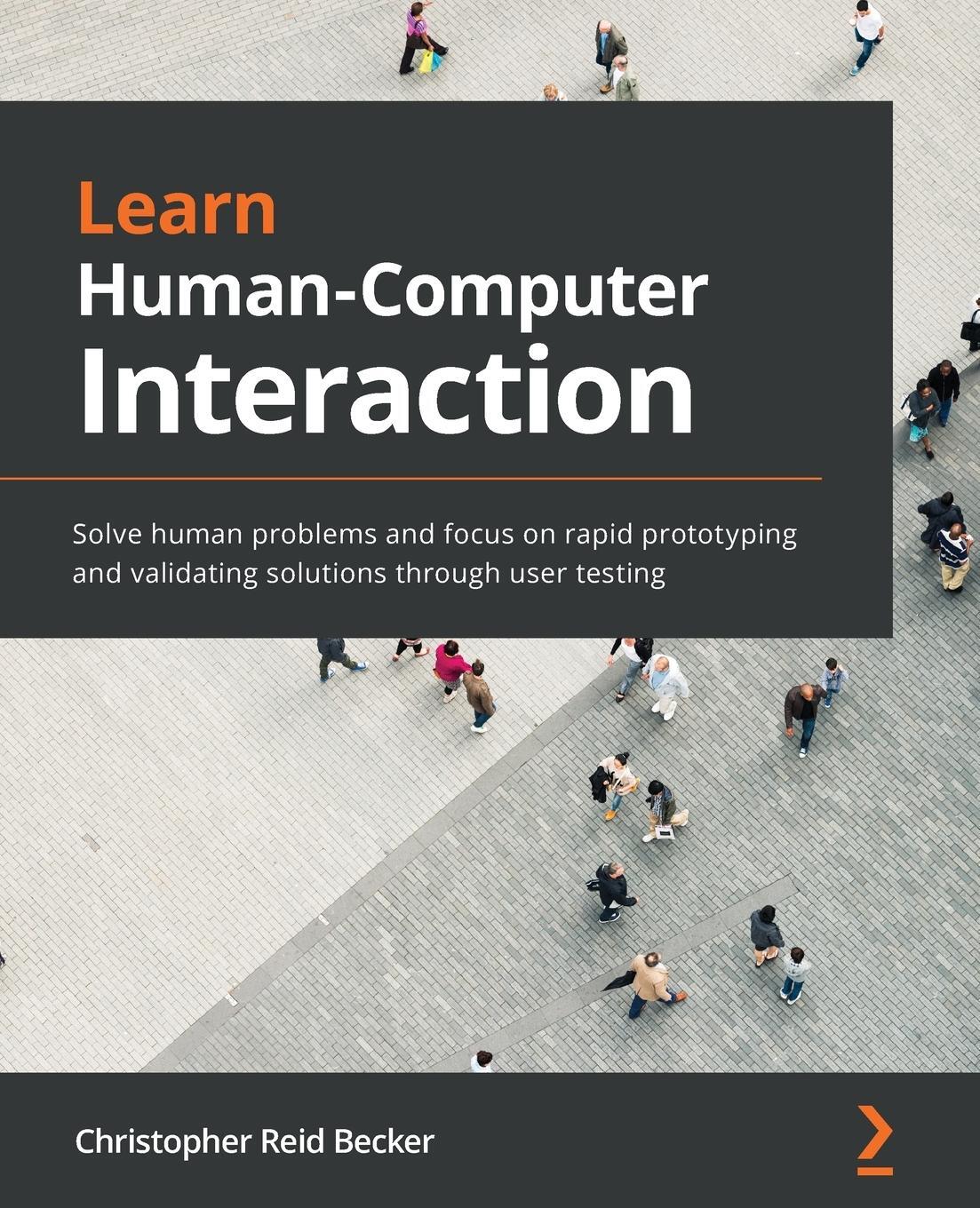 Cover: 9781838820329 | Learn Human-Computer Interaction | Christopher Reid Becker | Buch