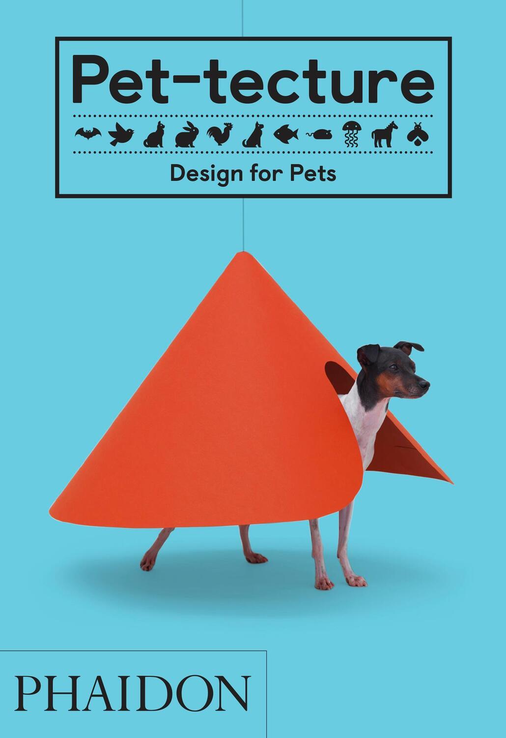 Cover: 9780714876672 | Pet-tecture | Design for Pets | Tom Wainwright | Buch | 288 S. | 2018