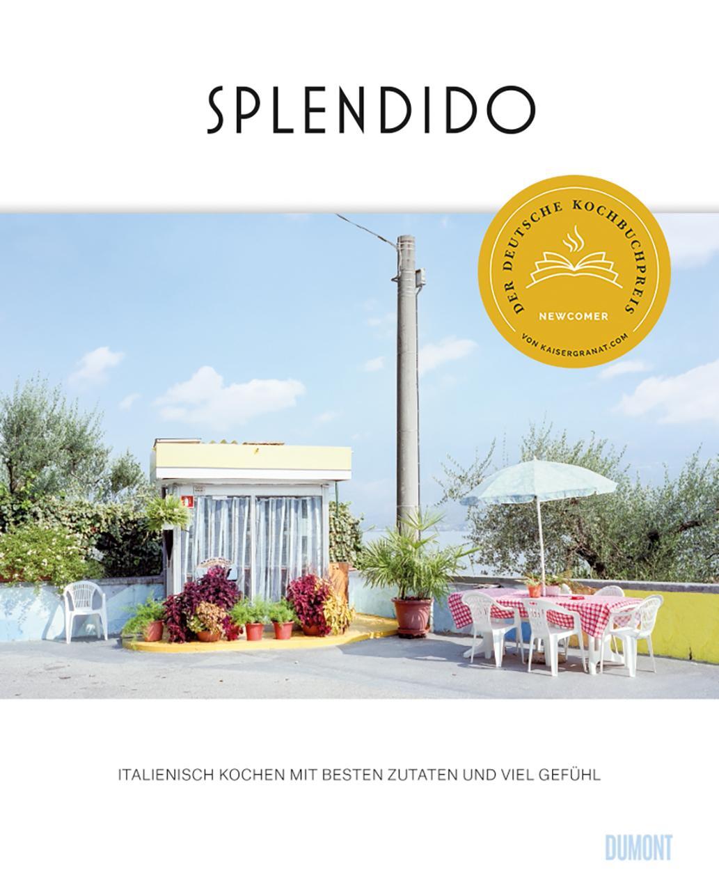 Cover: 9783832169084 | Splendido | Italienisch kochen mit besten Zutaten und viel Gefühl