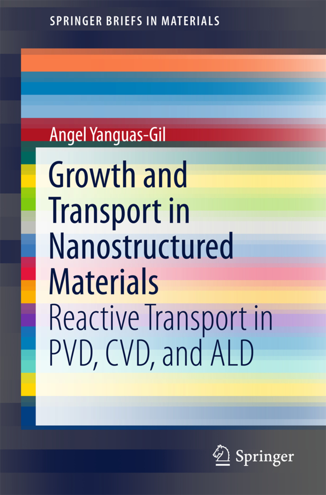Cover: 9783319246703 | Growth and Transport in Nanostructured Materials | Angel Yanguas-Gil