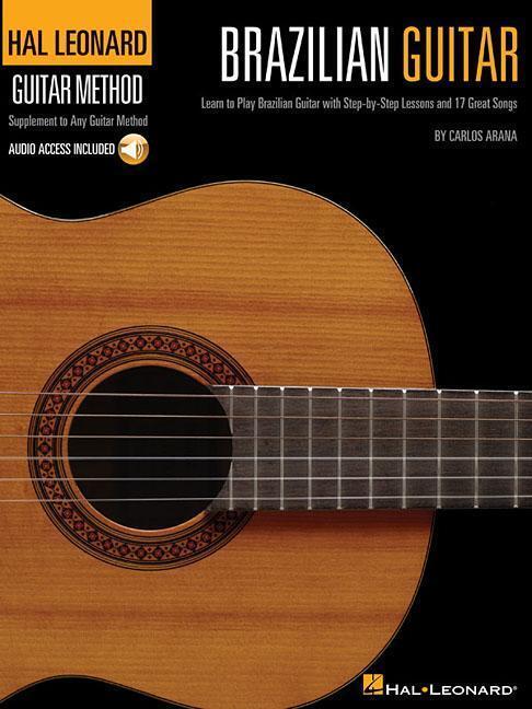 Cover: 9781458402769 | Hal Leonard Brazilian Guitar Method | Carlos Arana | Buch | Englisch