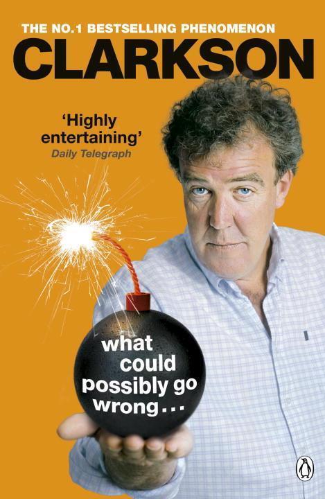 Cover: 9781405919371 | What Could Possibly Go Wrong... | Jeremy Clarkson | Taschenbuch | 2015