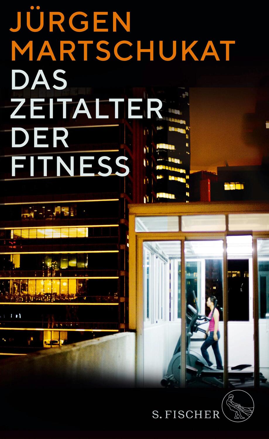 Cover: 9783103973655 | Das Zeitalter der Fitness | Jürgen Martschukat | Buch | Deutsch | 2019