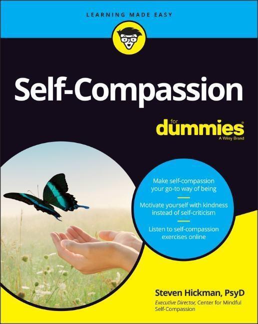 Cover: 9781119796688 | Self-Compassion for Dummies | Steven Hickman | Taschenbuch | 384 S.