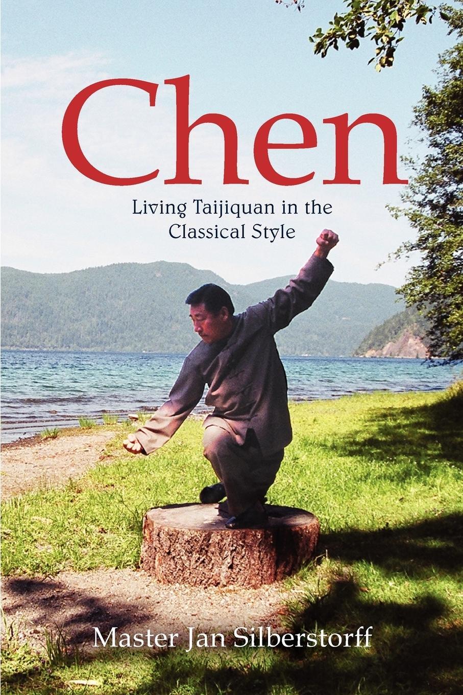 Cover: 9781848190214 | Chen | Living Taijiquan in the Classical Style | Jan Silberstorff