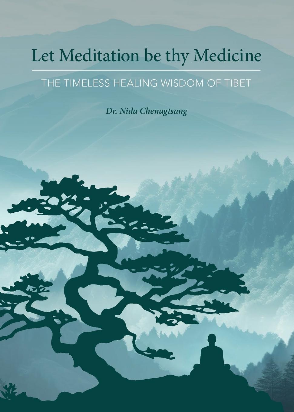 Cover: 9781950153220 | Let Meditation be thy Medicine | Nida Chenagtsang | Taschenbuch | 2024