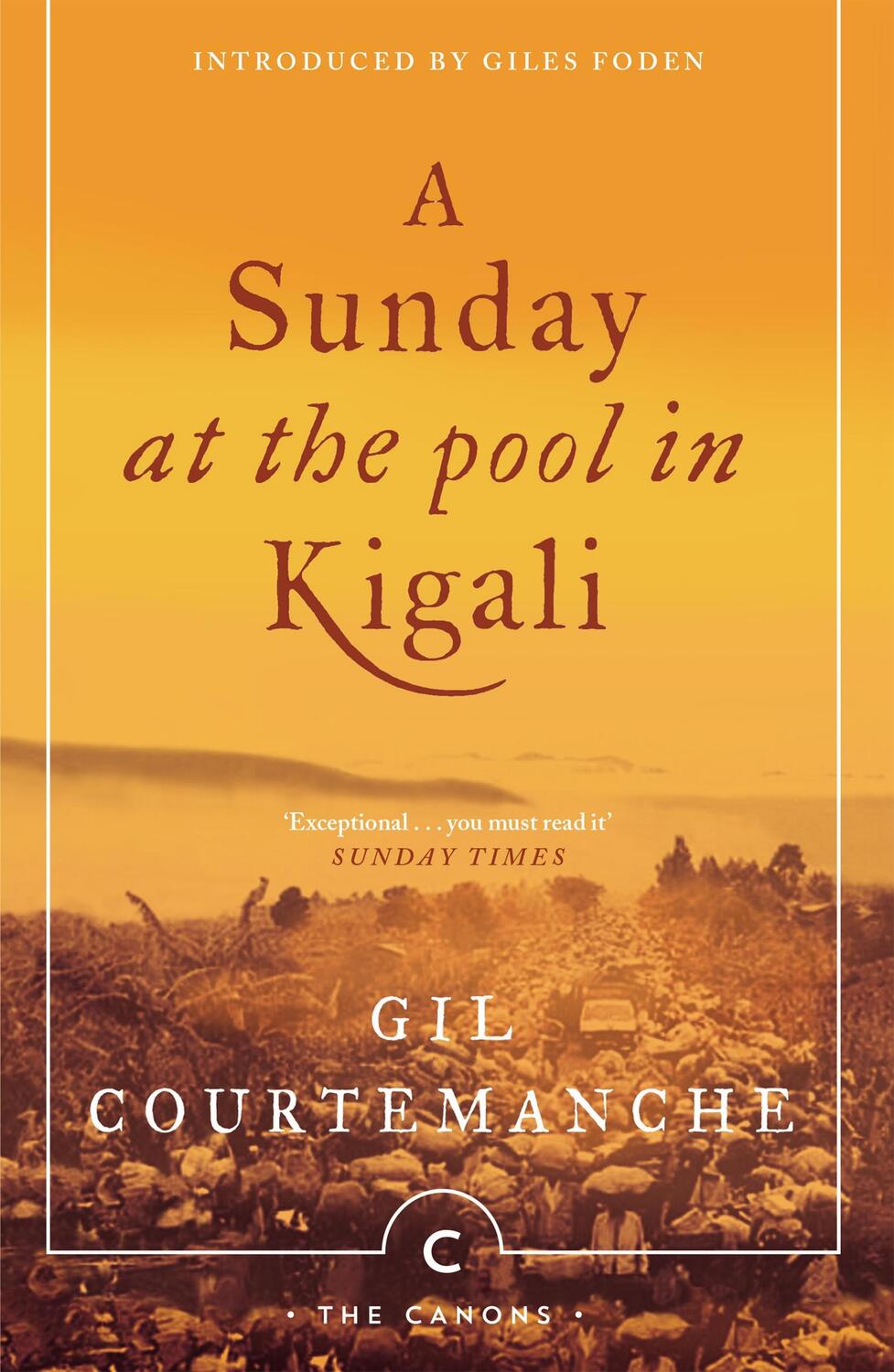 Cover: 9781782118886 | A Sunday At The Pool In Kigali | Gil Courtemanche | Taschenbuch | 2018