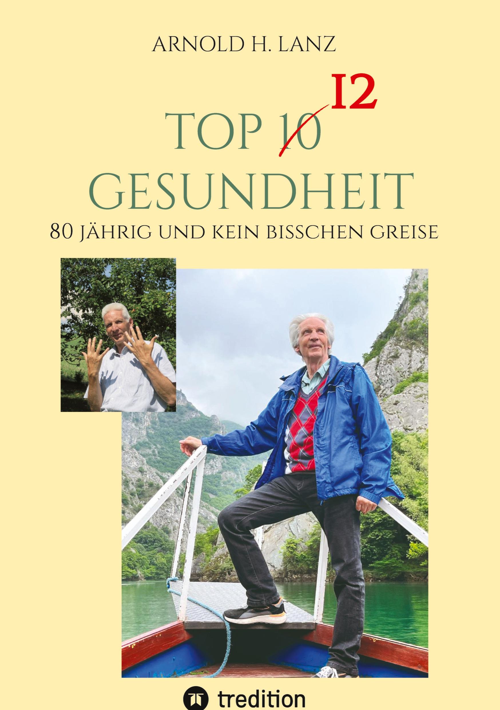 Cover: 9783347965447 | Top 12 Gesundheit | 80 jährig und kein bisschen greise | Lanz | Buch