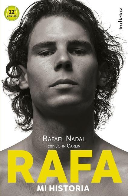 Cover: 9788415732501 | Rafa, mi historia | John Carlin (u. a.) | Taschenbuch | Spanisch