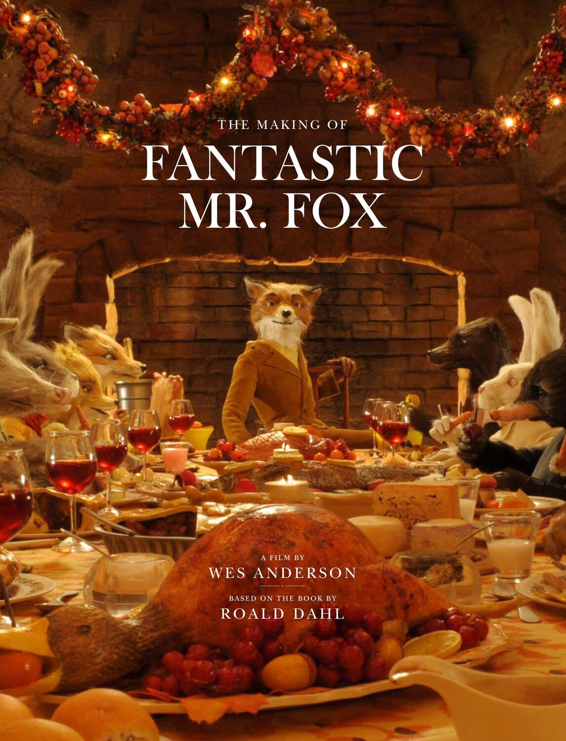 Cover: 9780847833542 | Fantastic Mr. Fox: The Making of the Motion Picture | Wes Anderson