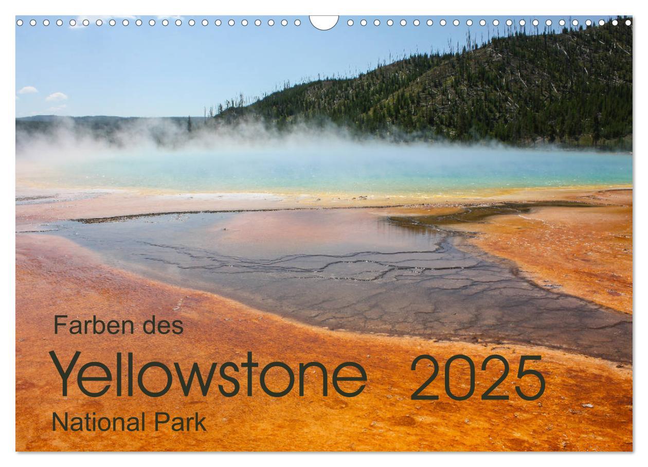 Cover: 9783435386819 | Farben des Yellowstone National Park 2025 (Wandkalender 2025 DIN A3...