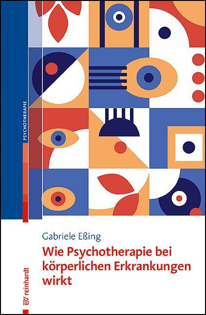 Cover: 9783497031863 | Wie Psychotherapie bei körperlichen Erkrankungen wirkt | Eßing | Buch