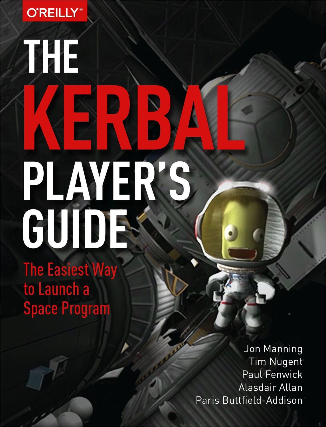 Cover: 9781491913055 | The Kerbal Player's Guide | The Easiest Way to Launch a Space Program