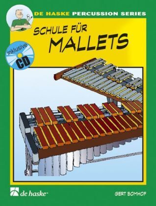 Cover: 9789043106733 | Schule für Mallets, m. Audio-CD. Bd.1 | Für den Einzelunterricht